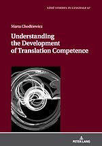 Télécharger le livre :  Understanding the Development of Translation Competence