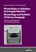 Télécharger le livre :  Phraséologie et stylistique de la langue littéraire Phraseology and Stylistics of Literary Language