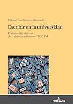 Télécharger le livre :  Escribir en la universidad: elaboración y defensa de trabajos académicos -TFG/TFM-