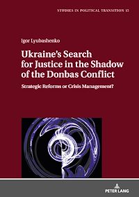 Télécharger le livre :  Ukraine's Search for Justice in the Shadow of the Donbas Conflict