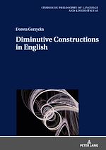 Télécharger le livre :  Gorzycka, Diminutive Constructions in English