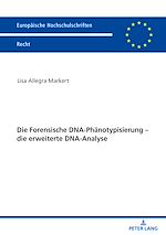 Télécharger le livre :  Die Forensische DNA-Phaenotypisierung – die erweiterte DNA-Analyse