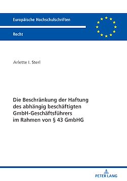Télécharger le livre :  Die Beschraenkung der Haftung des abhaengig beschaeftigten GmbH-Geschaeftsfuehrers im Rahmen von § 43 GmbHG