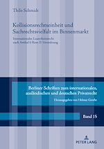 Télécharger le livre :  Kollisionsrechtseinheit und Sachrechtsvielfalt im Binnenmarkt