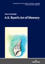 Télécharger le livre :  A.S. Byatt’s Art of Memory
