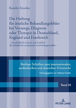 Télécharger le livre :  Die Haftung fuer aerztliche Behandlungsfehler bei Vorsorge, Diagnose oder Therapie in Deutschland, England und Frankreich
