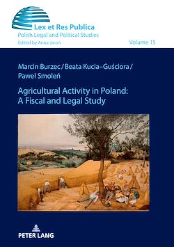 Télécharger le livre :  Agricultural Activity in Poland: A Fiscal and Legal Study