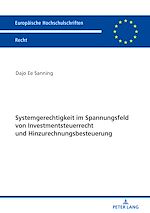 Télécharger le livre :  Systemgerechtigkeit im Spannungsfeld von Investmentsteuerrecht und Hinzurechnungsbesteuerung