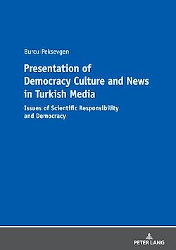 Télécharger le livre :  Presentation of Democracy Culture and News in Turkish Media