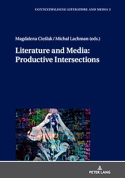 Télécharger le livre :  Literature and Media: Productive Intersections