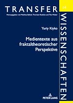 Télécharger le livre :  Medientexte aus fraktaltheoretischer Perspektive