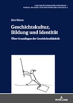 Télécharger le livre :  Geschichtskultur, Bildung und Identitaet