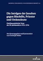 Télécharger le livre :  Die Intrigen der Jesuiten gegen Bischoefe, Priester und Ordensleute