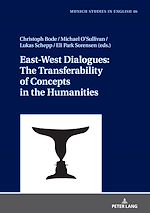 Télécharger le livre :  East-West Dialogues: The Transferability of Concepts in the Humanities