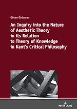 Télécharger le livre :  An Inquiry into the nature of aesthetic theory in its relation to theory of knowledge in Kant's critical philosophy