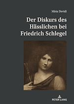 Télécharger le livre :  Der Diskurs des Haesslichen bei Friedrich Schlegel