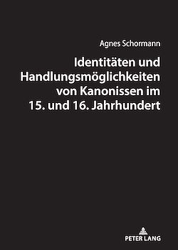 Télécharger le livre :  Identitaeten und Handlungsmoeglichkeiten von Kanonissen im 15. und 16. Jahrhundert