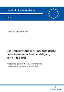 Télécharger le livre :  Das Rechtsinstitut der Fuehrungsaufsicht unter besonderer Beruecksichtigung von § 145a StGB