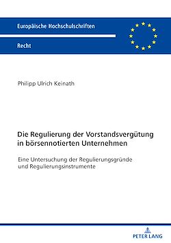 Télécharger le livre :  Die Regulierung der Vorstandsverguetung in boersennotierten Unternehmen