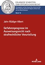 Télécharger le livre :  Gefahrenprognose im Ausweisungsrecht nach strafrechtlicher Verurteilung