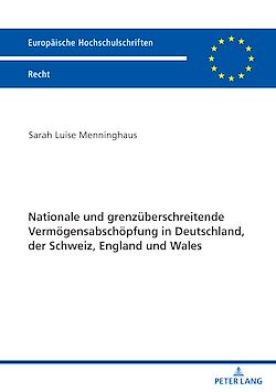 Télécharger le livre :  Nationale und grenzueberschreitende Vermoegensabschoepfung in Deutschland, der Schweiz, England und Wales