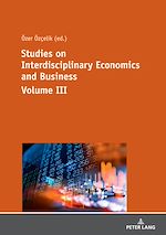 Télécharger le livre :  Studies on Interdisciplinary Economics and Business - Volume III