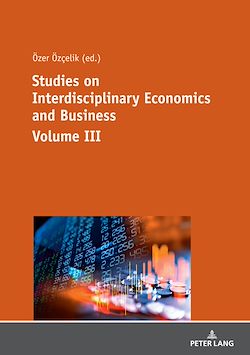 Télécharger le livre :  Studies on Interdisciplinary Economics and Business - Volume III