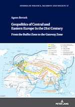 Télécharger le livre :  Geopolitics of Central and Eastern Europe in the 21st Century
