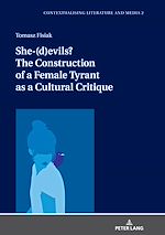 Télécharger le livre :  She-(d)evils? The Construction of a Female Tyrant as a Cultural Critique