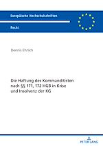 Télécharger le livre :  Die Haftung des Kommanditisten nach §§ 171, 172 HGB in Krise und Insolvenz der KG