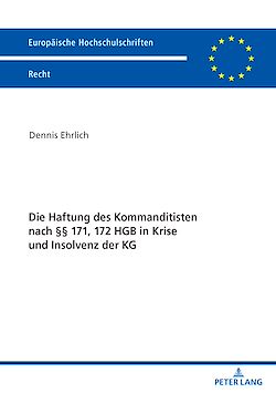 Télécharger le livre :  Die Haftung des Kommanditisten nach §§ 171, 172 HGB in Krise und Insolvenz der KG