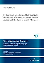 Télécharger le livre :  In Search of Identity and Spirituality in the Fiction of American Jewish Female Authors at the Turn of the 21st Century