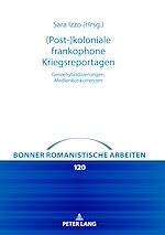 Télécharger le livre :  (Post-)koloniale frankophone Kriegsreportagen