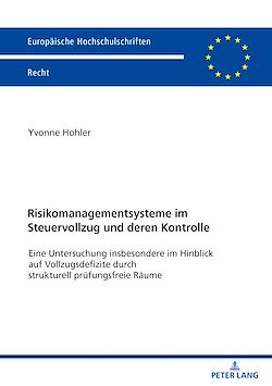 Télécharger le livre :  Risikomanagementsysteme im Steuervollzug und deren Kontrolle