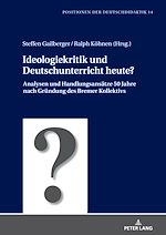 Télécharger le livre :  Ideologiekritik und Deutschunterricht heute?