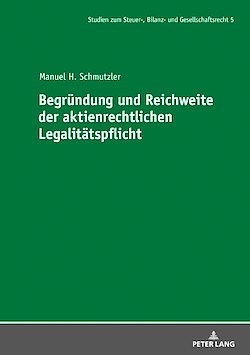 Télécharger le livre :  Begruendung und Reichweite der aktienrechtlichen Legalitaetspflicht