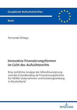 Télécharger le livre :  Innovative Finanzierungsformen im Licht des Aufsichtsrechts