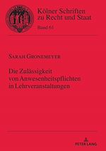 Télécharger le livre :  Die Zulaessigkeit von Anwesenheitspflichten in Lehrveranstaltungen