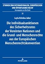 Télécharger le livre :  Die Individualsanktionen des Sicherheitsrates der Vereinten Nationen und die Grund- und Menschenrechte aus der Europaeischen Menschenrechtskonvention