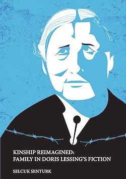 Télécharger le livre :  KINSHIP REIMAGINED: FAMILY IN DORIS LESSING’S FICTION