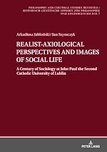 Télécharger le livre :  REALIST-AXIOLOGICAL PERSPECTIVES AND IMAGES OF SOCIAL LIFE