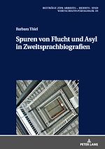 Télécharger le livre :  Spuren von Flucht und Asyl in Zweitsprachbiografien