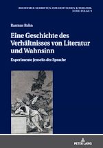 Télécharger le livre :  Eine Geschichte des Verhaeltnisses von Literatur und Wahnsinn