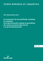 Télécharger le livre :  La evolución de las perífrasis verbales en español. Una aproximación desde la gramática de construcciones diacrónica y la gramaticalización