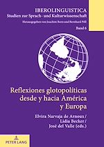 Télécharger le livre :  Reflexiones glotopolíticas desde y hacia América y Europa