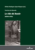 Télécharger le livre :  Francisco de Quevedo <i>La vida del Buscón<i> Edición crítica