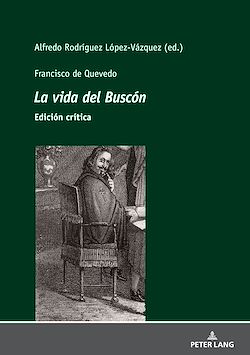 Télécharger le livre :  Francisco de Quevedo <i>La vida del Buscón<i> Edición crítica