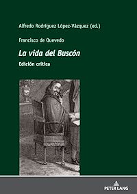 Télécharger le livre :  Francisco de Quevedo <i>La vida del Buscón<i> Edición crítica