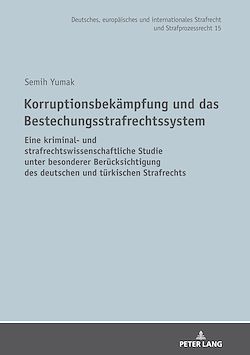 Télécharger le livre :  Korruptionsbekaempfung und das Bestechungsstrafrechtssystem