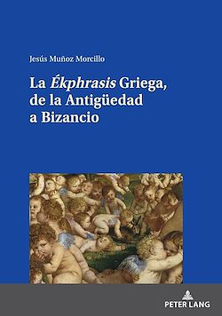 Télécharger le livre :  La <I>Ékphrasis" Griega, de la Antigueedad a Bizancio